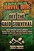 Off The Grid Survival by Steve Rayder