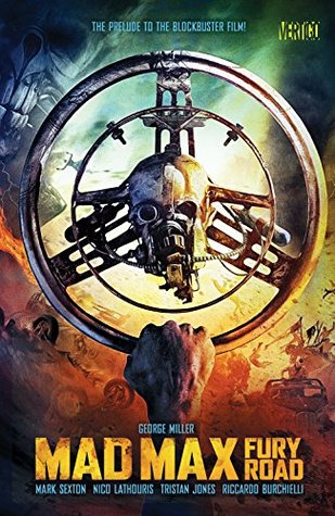 Mad Max: Fury Road (2015): The Prelude to the Blockbuster Film!
