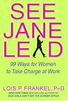 See Jane Lead by Lois P. Frankel