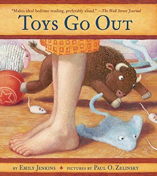 Toys Go Out: Being the Adventures of a Knowledgeable Stingray, a Toughy Little Buffalo, and Someone Called Plastic (Toys #1)