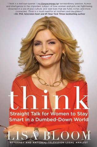 Think: Straight Talk for Women to Stay Smart in a Dumbed-Down World (Paperback)