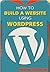 How To Build A Website Using WordPress
