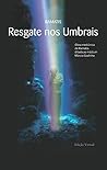 Resgate nos Umbrais (Portuguese Edition)
