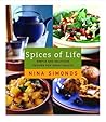 Spices of Life: A Cookbook of Simple and Delicious Recipes for Great Health