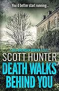 Death Walks Behind You