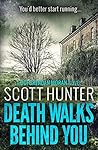Death Walks Behin...