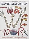 The Way We Work by David Macaulay