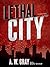 Lethal City