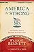 America the Strong: Conservative Ideas to Spark the Next Generation