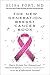 The New Generation Breast Cancer Book by Elisa Port