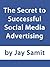 The Secrets of Successful Social Media Marketers