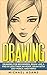 Drawing: Drawing for Beginn...