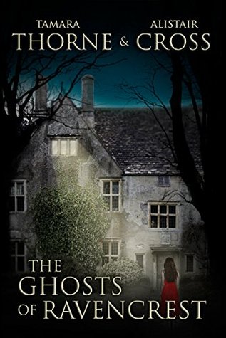 The Ghosts of Ravencrest (The Ravencrest Saga #1)