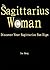 The Sagittarius Woman - Discover Your Sagittarius Sun Sign