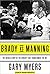 Brady vs Manning: The Untold Story of the Rivalry That Transformed the NFL