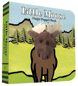 Little Moose: Finger Puppet Book: (Finger Puppet Book for Toddlers and Babies, Baby Books for First Year, Animal Finger Puppets) (Finger Puppet Boardbooks)