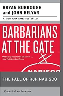 Barbarians at the Gate by Bryan Burrough