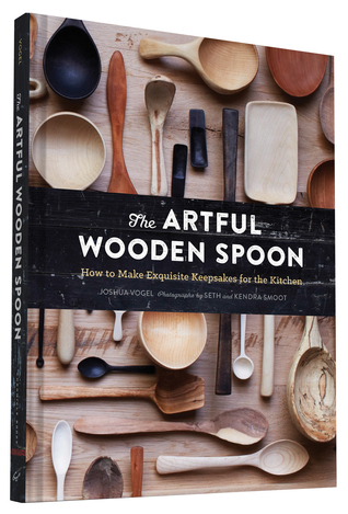 The Artful Wooden Spoon: How to Make Exquisite Keepsakes for the Kitchen (Hardcover)