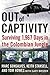 OUT of CAPTIVITY: Surviving...