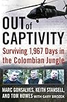 OUT of CAPTIVITY: Surviving 1,967 Days in the Colombian Jungle