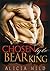 Chosen By The Bear King