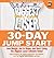 The Biggest Loser 30-Day Jump Start: Lose Weight, Get in Shape, and Start Living the Biggest Loser Lifestyle Today!