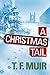A Christmas Tail by T.F. Muir