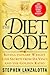 The Diet Code: Revolutionary Weight Loss Secrets from Da Vinci and the Golden Ratio