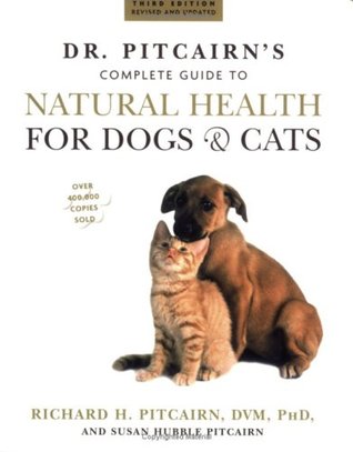 Dr. Pitcairn's Complete Guide to Natural Health for Dogs & Cats (Paperback)