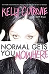 Normal Gets You Nowhere by Kelly Cutrone