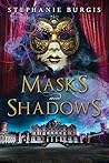 Masks and Shadows