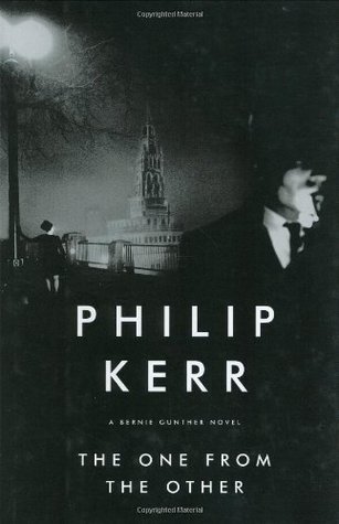 The One from the Other (Bernard Gunther, #4)