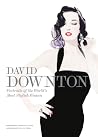 David Downton Portraits of the World's Most Stylish Women David Downton Portraits of the World's Most Stylish Women