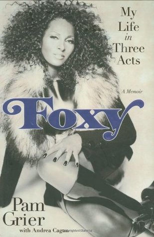 Foxy: My Life in Three Acts (Hardcover)