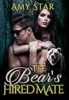 The Bear's Hired Mate by Amy Star