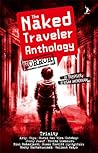 The Naked Traveler Anthology by Trinity