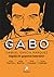 Gabo. Büyülü Bir Yaşamın Hatıraları