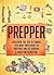 Prepper: Discover The Top 10 Things You Must Implement To Prepare And To Survive A Disaster Situation