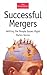 Successful Mergers: Getting the People Issues Right