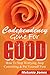 Codependency: Gone For Good - How to Stop Worrying, Stop Controlling, and Put Yourself First (Codependency, Codependency for dummies, Codependency no more, ... and the power of detachment Book 1)