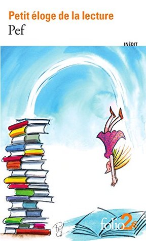Petit éloge de la lecture (Kindle Edition)