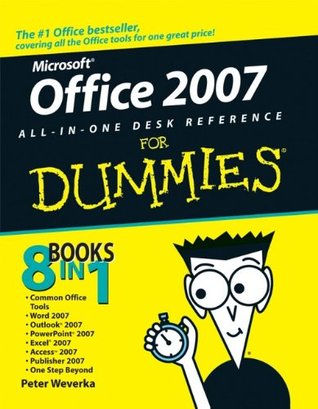 Office 2007 All-in-One Desk Reference For Dummies (For Dummies Series)