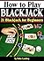 How to Play Blackjack: Gett...