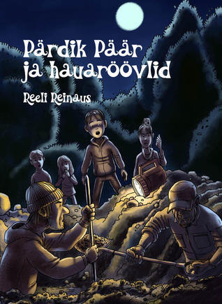 Pärdik Päär ja hauaröövlid (Hardcover)