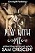 Play With Me (The Bad Boy C...