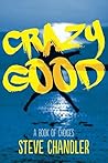 Crazy Good: A Boo...