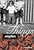 Things Unspoken by Anitra Sheen