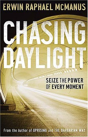 Chasing Daylight: Seize the Power of Every Moment (Paperback)
