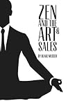 Zen and the Art of Sales: An Eastern Approach to Western Commerce