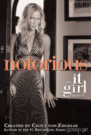 Notorious (It Girl, #2)